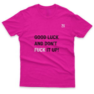 01 camiseta don’t fuck it up rosa