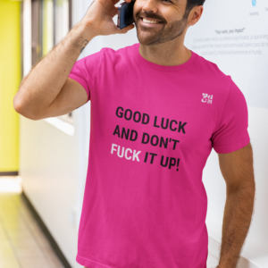 Camiseta Don't Fuck it Up